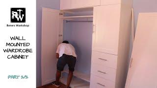 How to Make a Wall Mounted Wardrobe Cabinet 2/2