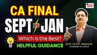 CA Final Sept vs Jan Attempt: Which is the Best Choice for YOU? | Most Helpful Guide for CA Aspirant