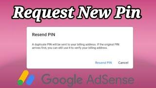 How to Request New Pin for Address Verification on Google Adsense