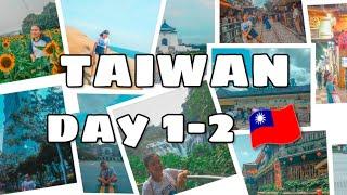 TAIWAN DAY 1-2  [KTRAVELS]