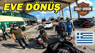 Motosiklet ile Yurt Dışı | Harley Davidson İle Yunanistan #4 | Eve Dönüş