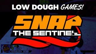 Low Dough Game: SNAP THE SENTINEL!