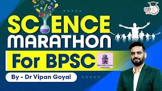 Science Marathon l BPSC Science Marathon Class by Dr Vipan Goyal l Study IQ PCS