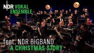 "A Christmas Story": Weihnachtsklassiker im Jazzgewand | NDR Vokalensemble & NDR Bigband