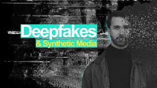 Deepfakes and Synthetic Media - Can you trust your eyes?