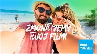 Zmontujemy Twój film! MOVIEYOURSELF