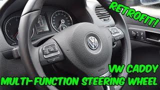 VW Caddy Multi-Function Steering Wheel Retrofit