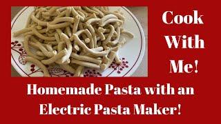 Homemade Pasta with an Electric Pasta Maker! Quick, Easy and DELICIOUS!