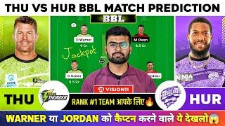 THU vs HUR Dream11, THU vs HUR Dream11 Prediction, Sydney Thunders vs Hobart Hurricanes BBL T20 Team