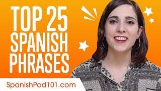 Learn the Top 25 Must-Know Spanish Phrases!