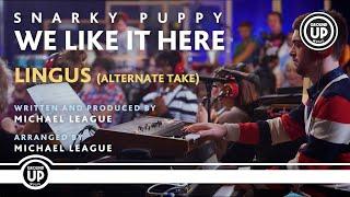 Snarky Puppy - Lingus (Alternate Take) [We Like It Here (Remixed + Remastered + Reimagined)]