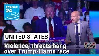 Violence, threats hang over Trump-Harris race after turbulent weekend • FRANCE 24 English