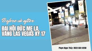 Before & After Đại Hội Đức Mẹ La Vang Las Vegas Kỳ 17 #daihoiducmelavanglasvegas