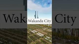 Exploring the Marvelous Wakanda City: A Journey into the Heart of the Black Panther's Kingdom