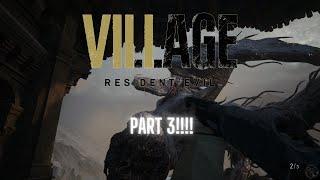 Resident Evil Village Pt. 3