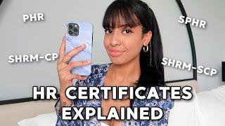 HUMAN RESOURCES CERTIFICATES EXPLAINED | PHR, SPHR, SHRM-CP & SHRM-SCP