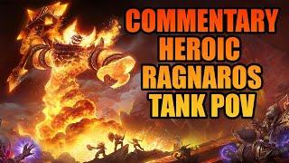 Heroic Ragnaros Tank POV Commentary Guide | Cata Classic