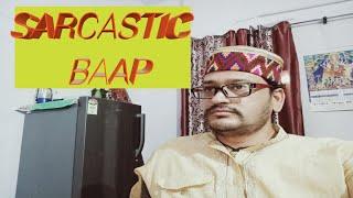 # entertainment   SARCASTIC  BAAP-MERAASHOKA