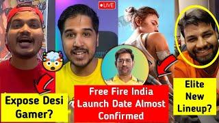 SHOCKING  - FF India Launch Date Almost Confirmed , Big Youtuber Expose Desi Gamer , Elite Lineup