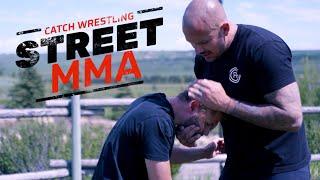 STREET MMA: Catch Wrestling Takedown