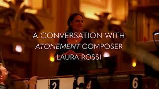 A Conversation with 'Atonement' Composer Laura Rossi