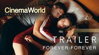 FOREVER FOREVER | TRAILER | CinemaWorld