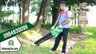 MÁY THỔI LÁ CÂY CẦM TAY 3A | Máy hút lá cây chạy điện | 0984930099