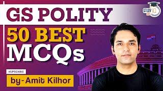 50 Top MCQs Polity for UPSC Exams | Live Session | StudyIQ IAS