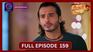 Deewani | Full Episode 159 | 18 Sept 2024 | दीवानी | Dangal TV