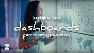 Descubre Zeus. Dashboards personalizados