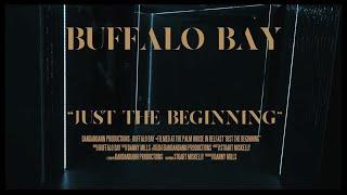 Buffalo Bay - Just The Beginning (Live Session)