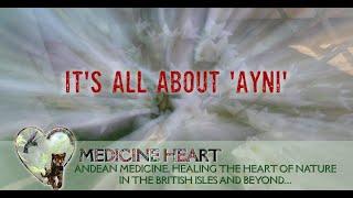 Why Ayni is the Centre of this Medicine