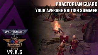 Dawn of War : Unification v7.2.5 - Praetorian Guard - Your Average British Summer.