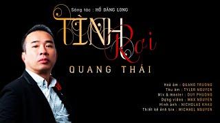 TÌNH RƠI | Quang Thái | Sáng tác : Hồ Đăng Long [Official]