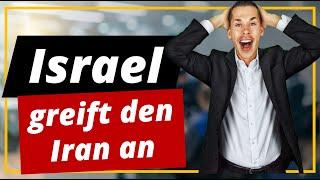  Israel greift den Iran an