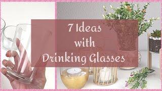 DIY - 7 EASY IDEAS with DRINKING GLASSES  HOME DECORATION  Crafts and Recycling