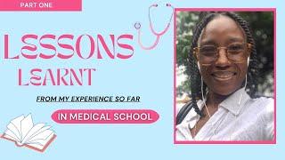 (PART 1)15 Lessons MED SCHOOL has TAUGHT me so far||What I've LEARNT from my NIGERIAN Med Sch EXP