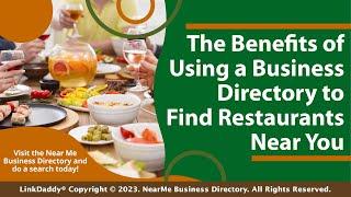 The Benefits of Using a Business Directory to Find Restaurants Near You