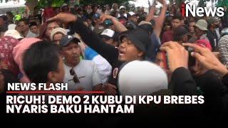 Masa Tenang Pilkada, Demo Tuntut Komisioner KPU Brebes Dipecat Berakhir Adu Jotos