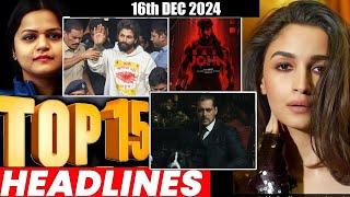 Top 15 Big News of Bollywood | 16th  DECEMBER 2024 | Salman Khan , Ramayana, Sunny Deol