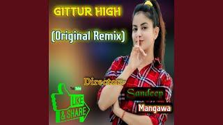 Gittur High (Original Remix)