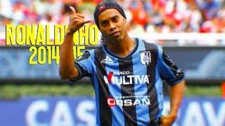 Ronaldinho - Mejores Jugadas y Goles - Queretaro FC 2014- 2015 ||HD||