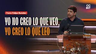 Pastor Felipe Bunster - Yo no croe lo que veo, yo creo lo que leo