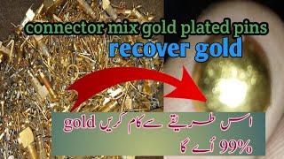 Gold recovery from Connector Mix Gold Plated Pins