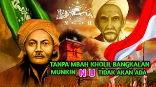 SEJARAH LENGKAP BERDIRINYA NAHDOTUL ULAMA (NU)