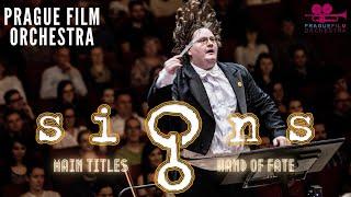 SIGNS · Main Titles & The Hand of Fate · Prague Film Orchestra