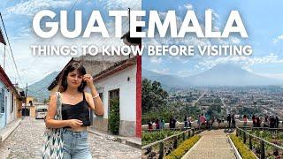 Things To Know Before Visiting Guatemala 