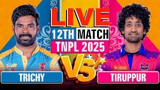 Trichy Grand Cholas vs IDream Tiruppur Tamizhans | TNPL 2025 | Live Cricket Score & Commentary