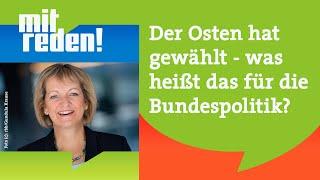 Der Osten hat gewählt - was heißt das für die Bundespolitik? | mitreden.ard.de