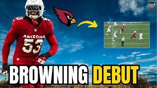 Baron Browning's Arizona Cardinals DEBUT Was A SIGHT TO SEE! IMPACTFUL PLAYER!